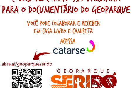 Colabore com o documentário do Geoparque Seridó